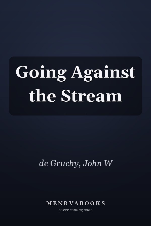 Going Against the Stream