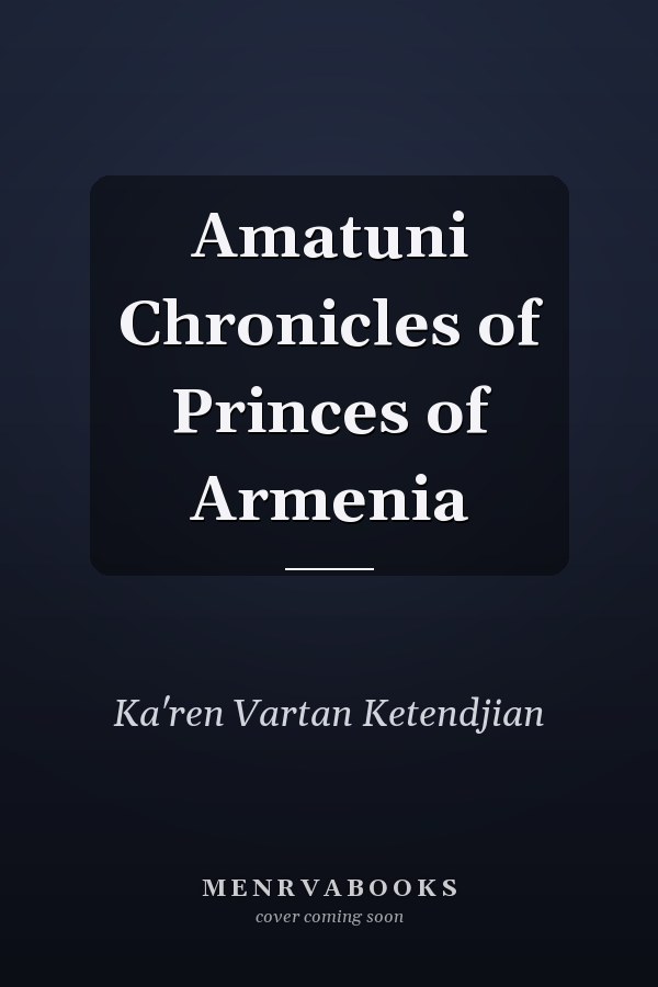 Amatuni Chronicles of Princes of Armenia