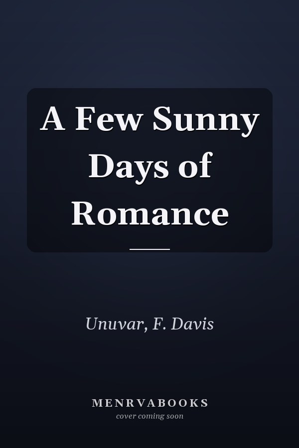 A Few Sunny Days of Romance