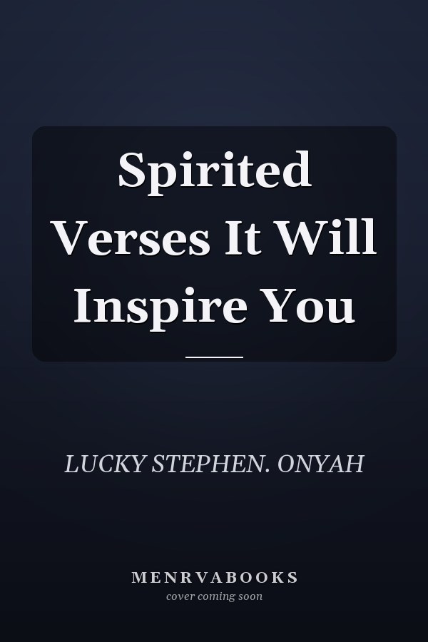 Spirited Verses It Will Inspire You