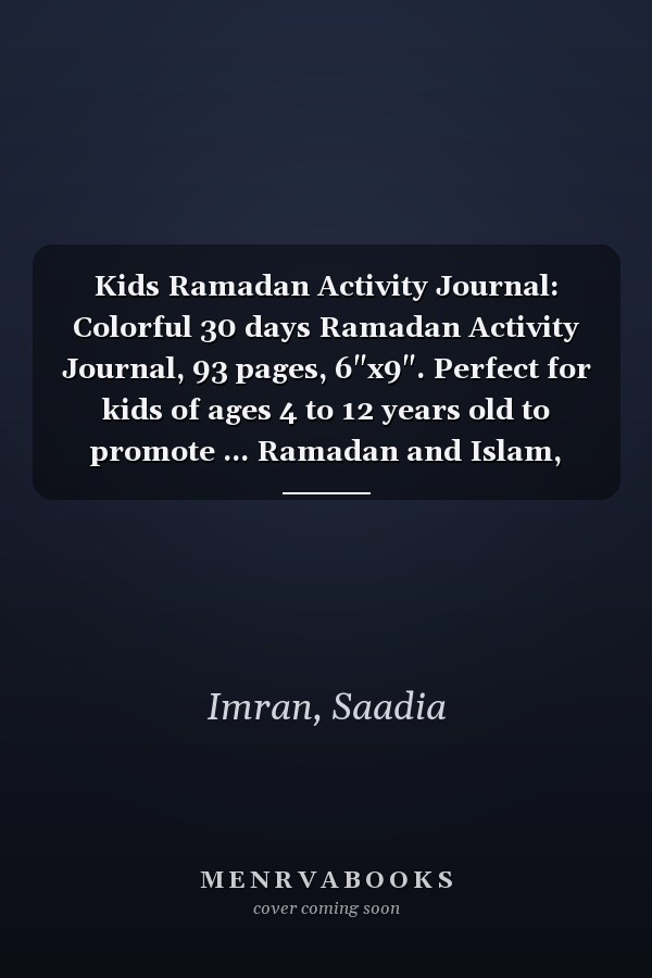 Kids Ramadan Activity Journal: Colorful 30 days Ramadan Activity Journal, 93 pages, 6"x9". Perfect for kids of ages 4 to 12 years old to promote ... Ramadan and Islam, and nuture curious minds.