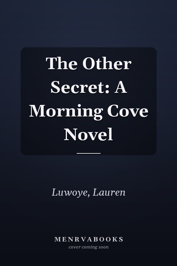 The Other Secret: A Morning Cove Novel