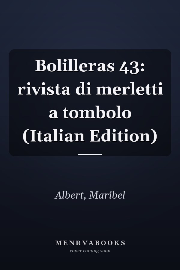 Bolilleras 43: rivista di merletti a tombolo (Italian Edition)