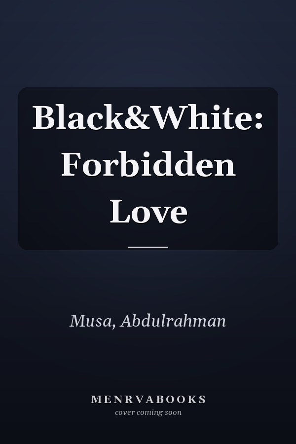 Black&White: Forbidden Love
