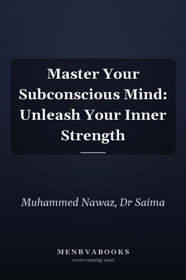Master Your Subconscious Mind: Unleash Your Inner Strength