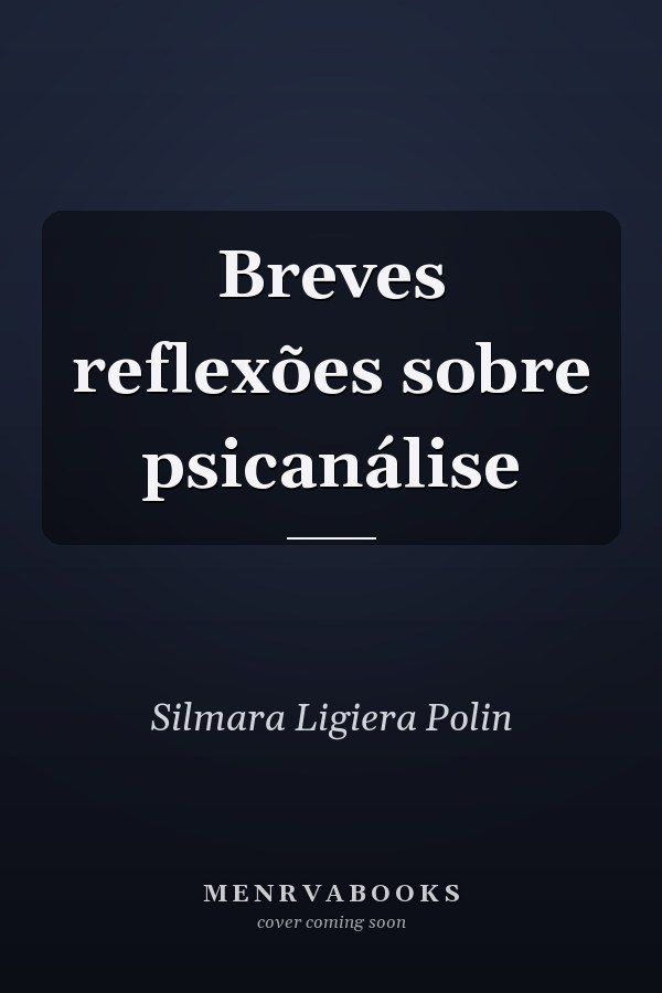 Breves reflexões sobre psicanálise