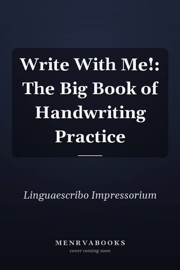 Write With Me!: The Big Book of Handwriting Practice
