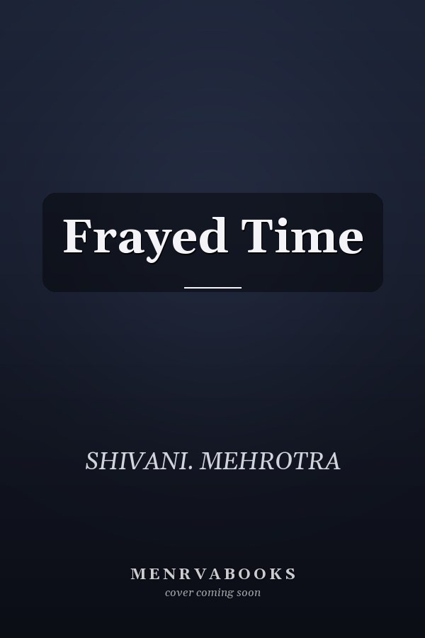 Frayed Time