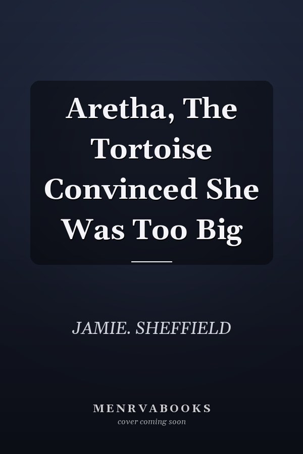 Aretha, The Tortoise Convinced She Was Too Big