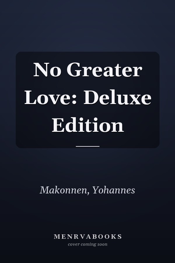 No Greater Love: Deluxe Edition