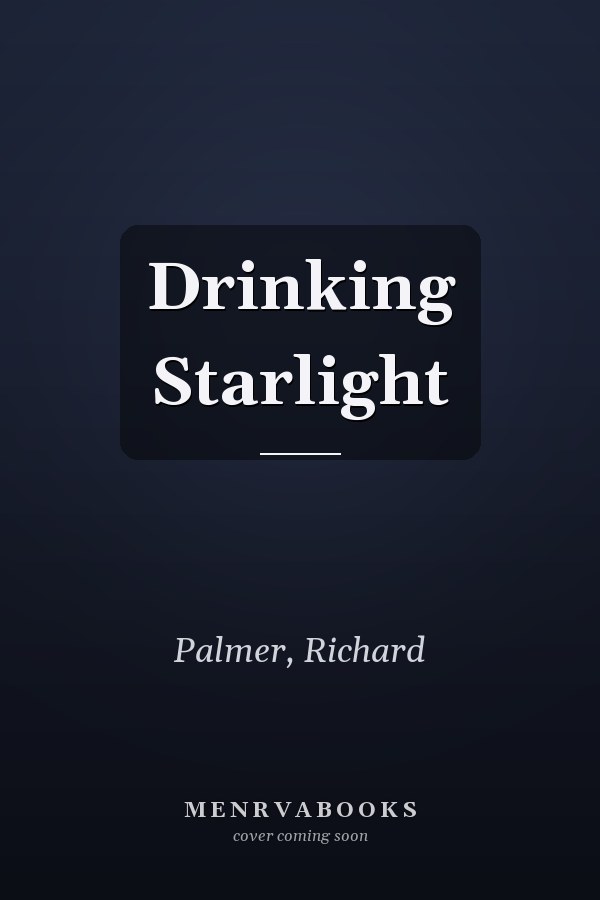 Drinking Starlight