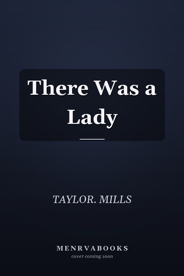 There Was a Lady