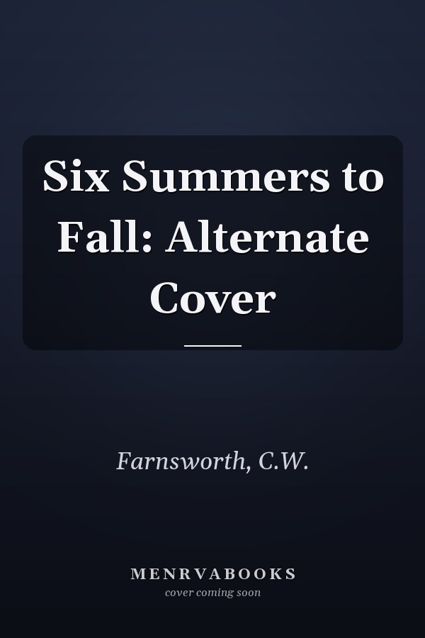 Six Summers to Fall: Alternate Cover