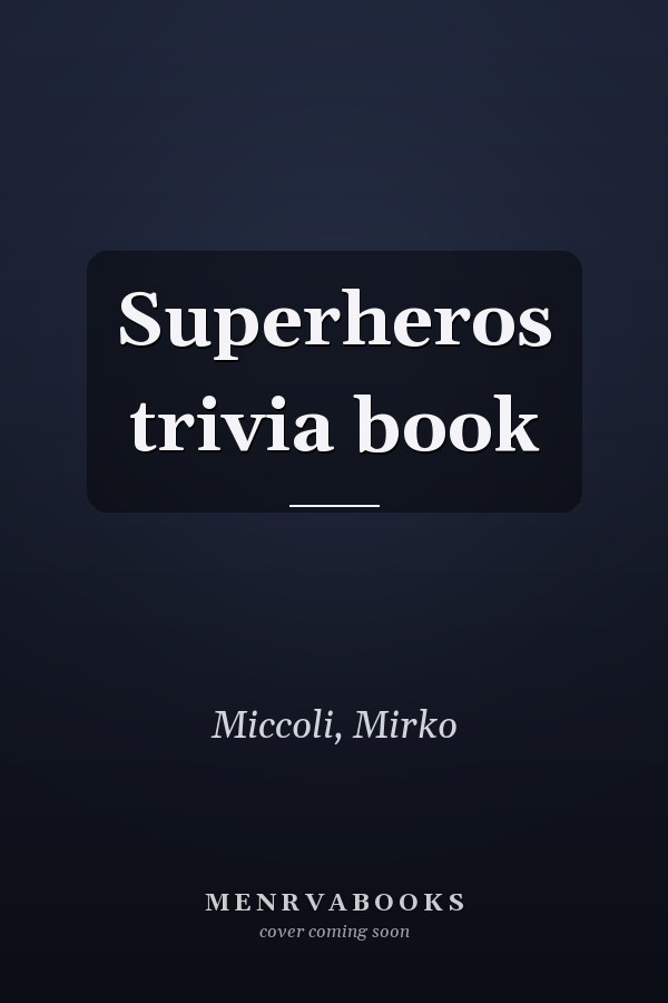 Superheros trivia book