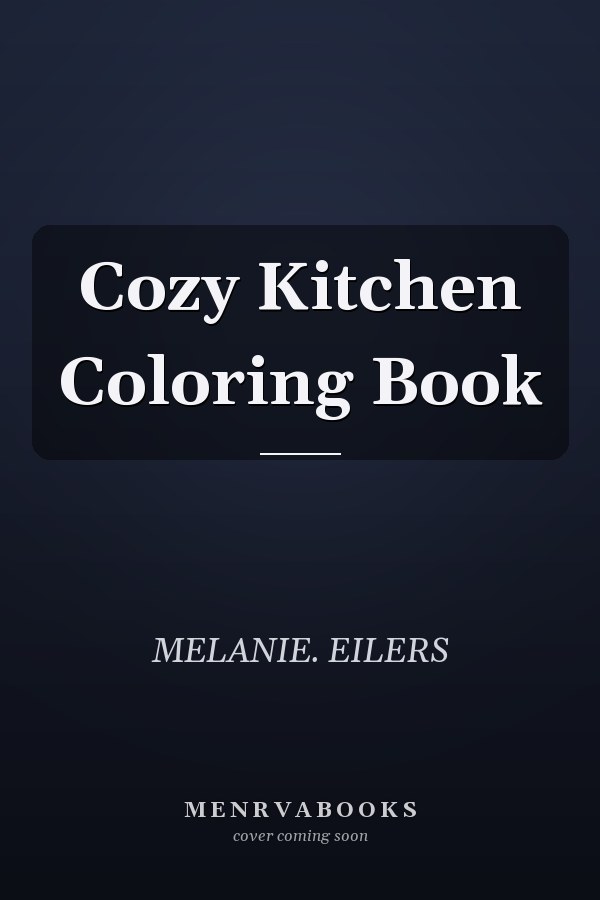 Cozy Kitchen Coloring Book