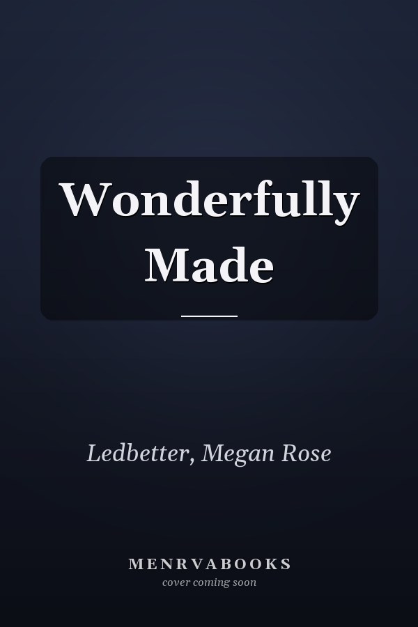 Wonderfully Made