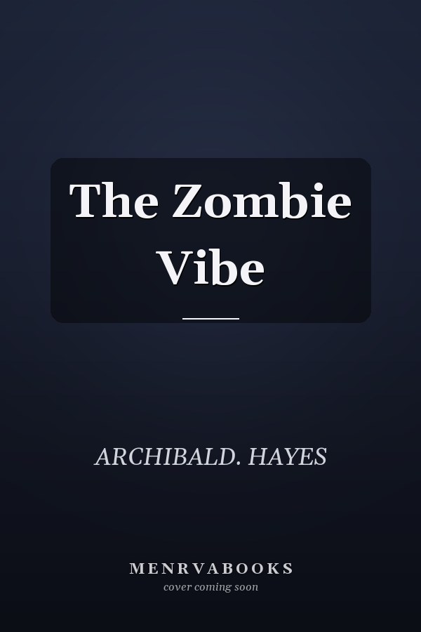 The Zombie Vibe