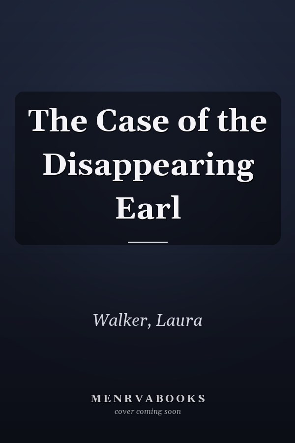 The Case of the Disappearing Earl