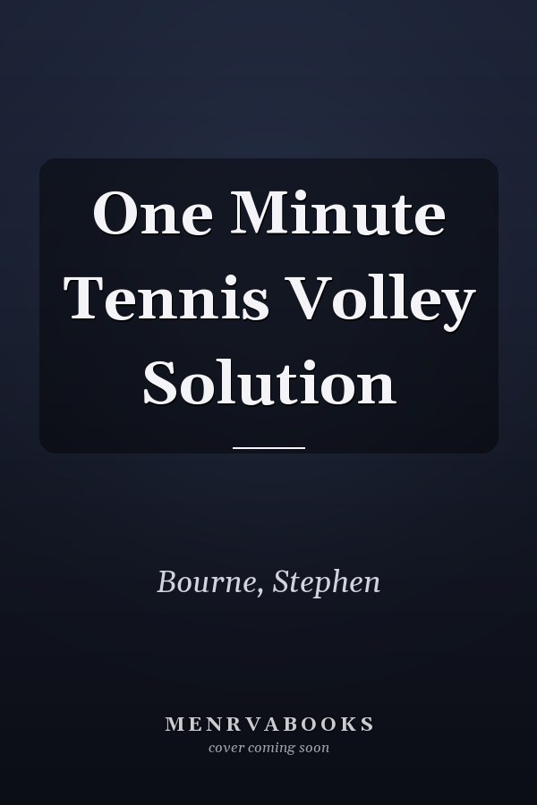 One Minute Tennis Volley Solution