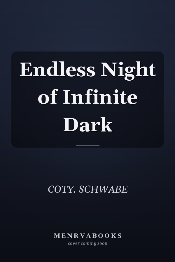 Endless Night of Infinite Dark