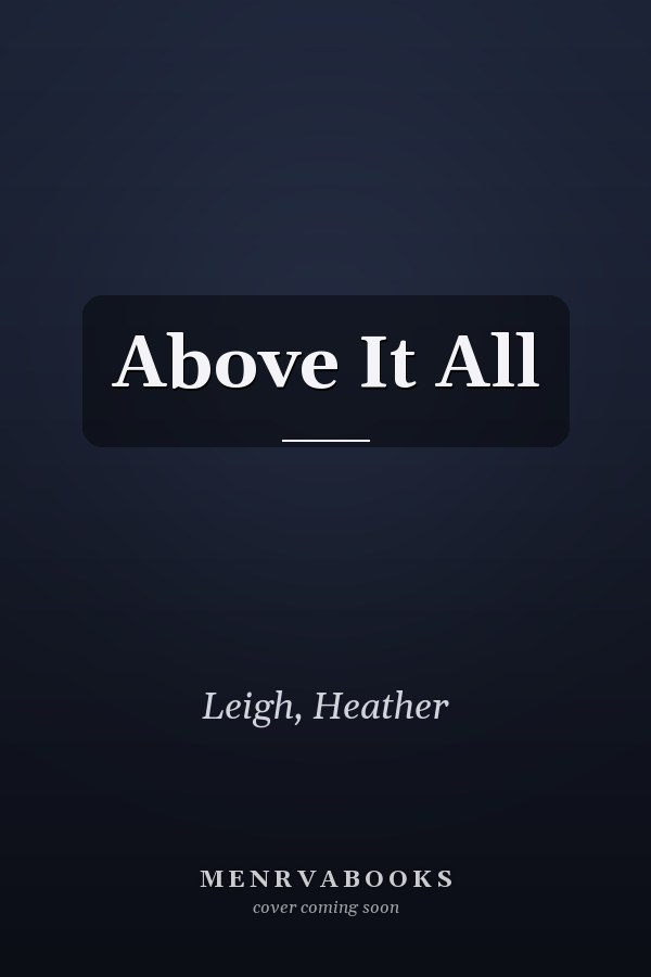 Above It All