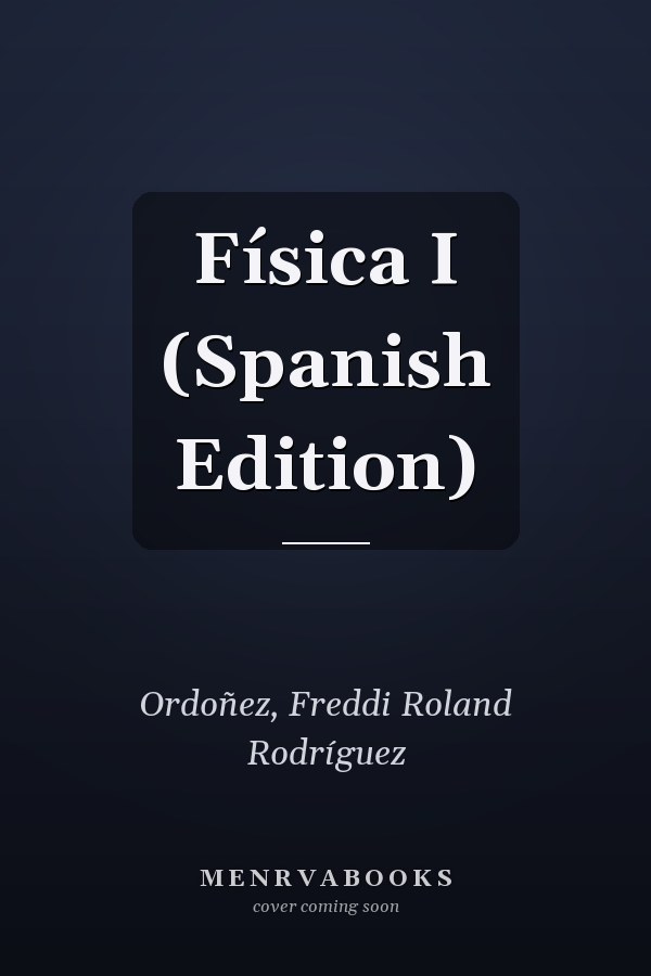 Física I (Spanish Edition)