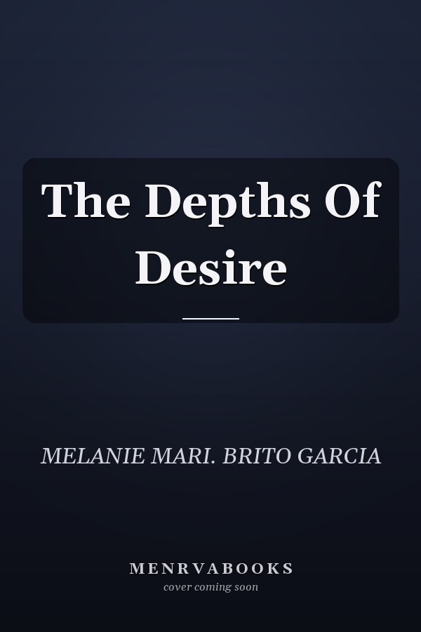 The Depths Of Desire
