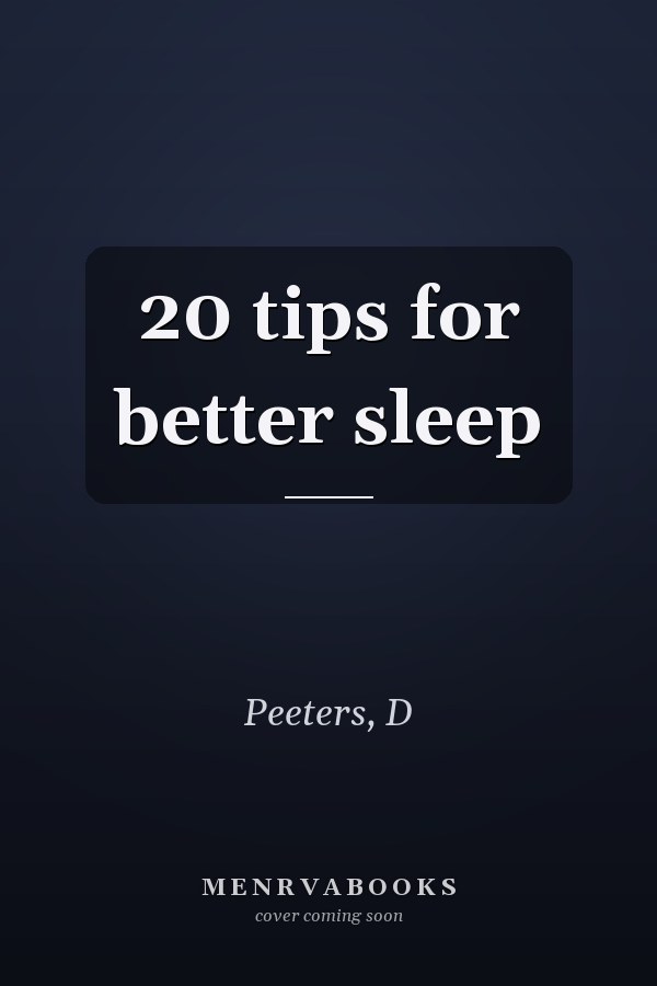 20 tips for better sleep