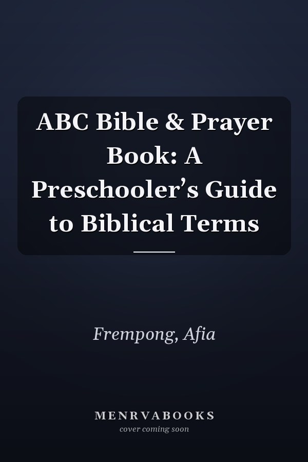 ABC Bible & Prayer Book: A Preschooler’s Guide to Biblical Terms