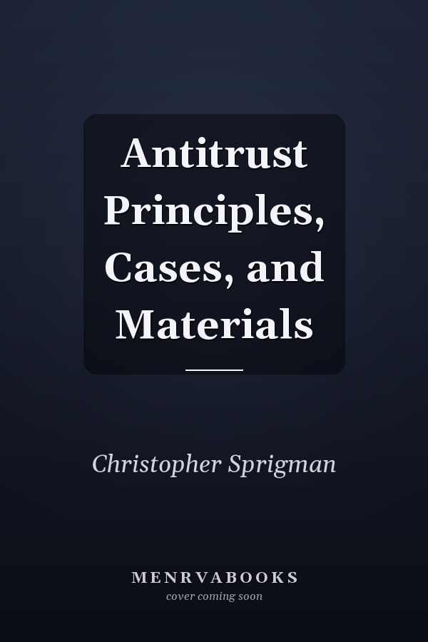 Antitrust Principles, Cases, and Materials