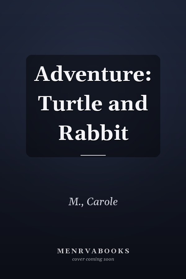 Adventure: Turtle and Rabbit
