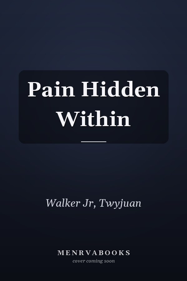 Pain Hidden Within