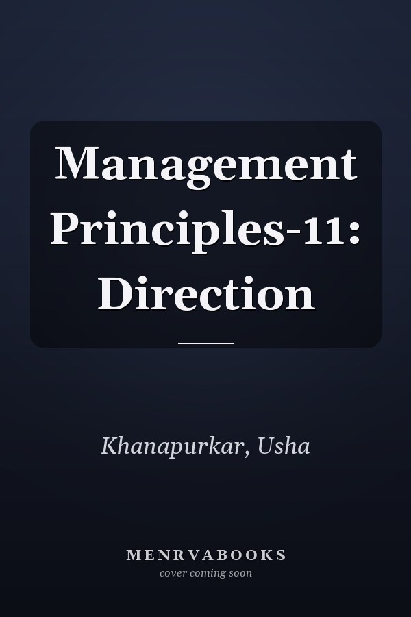 Management Principles-11: Direction
