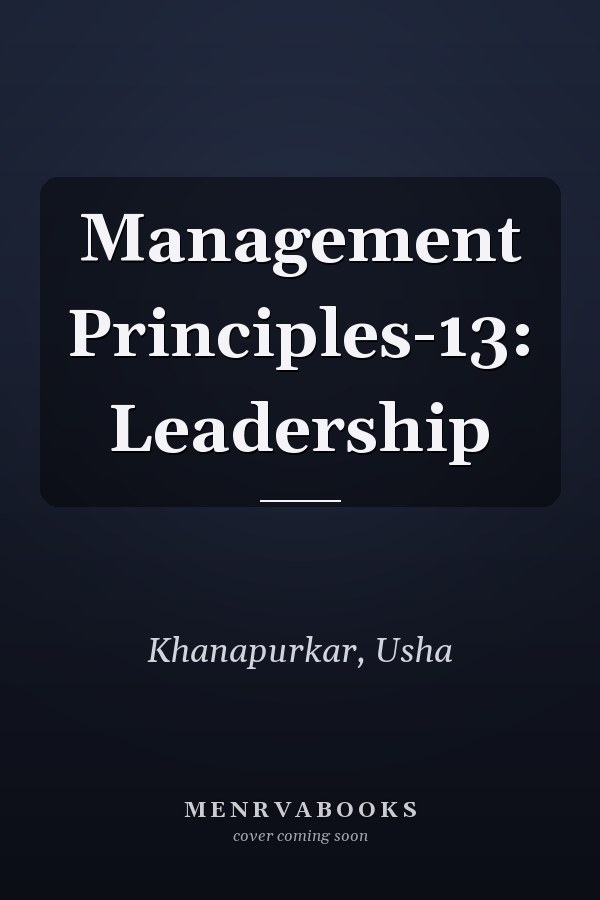Management Principles-13: Leadership
