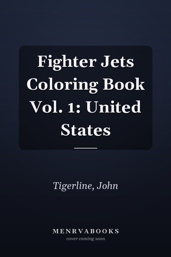 Fighter Jets Coloring Book Vol. 1: United States