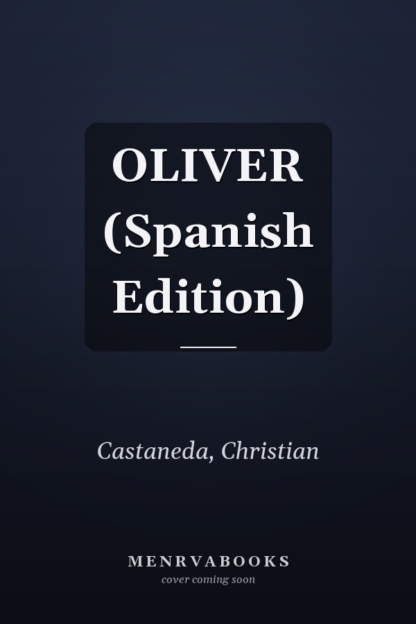 OLIVER (Spanish Edition)