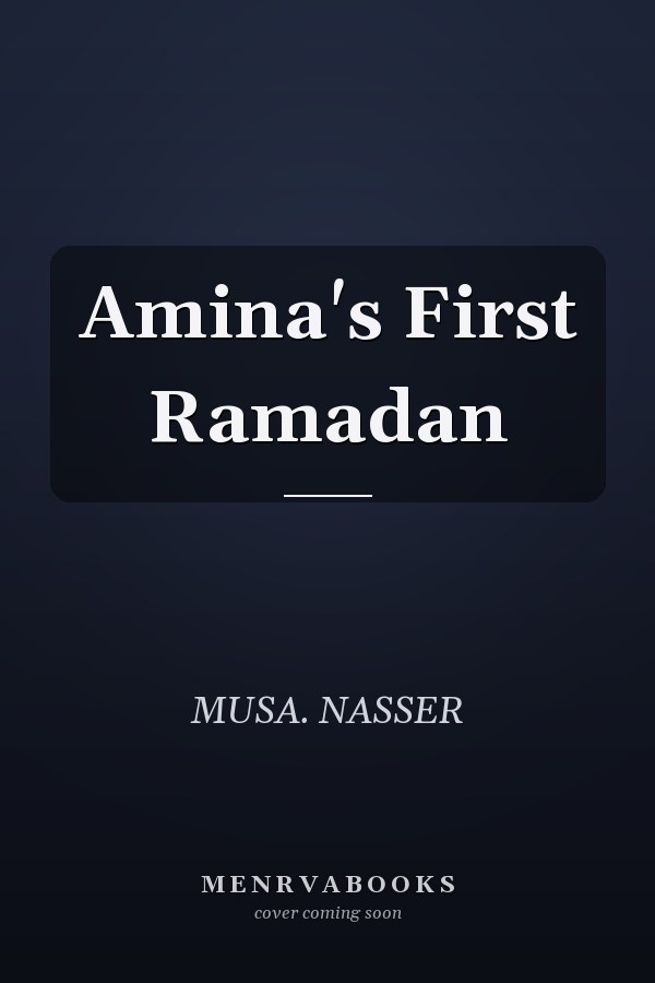 Amina's First Ramadan