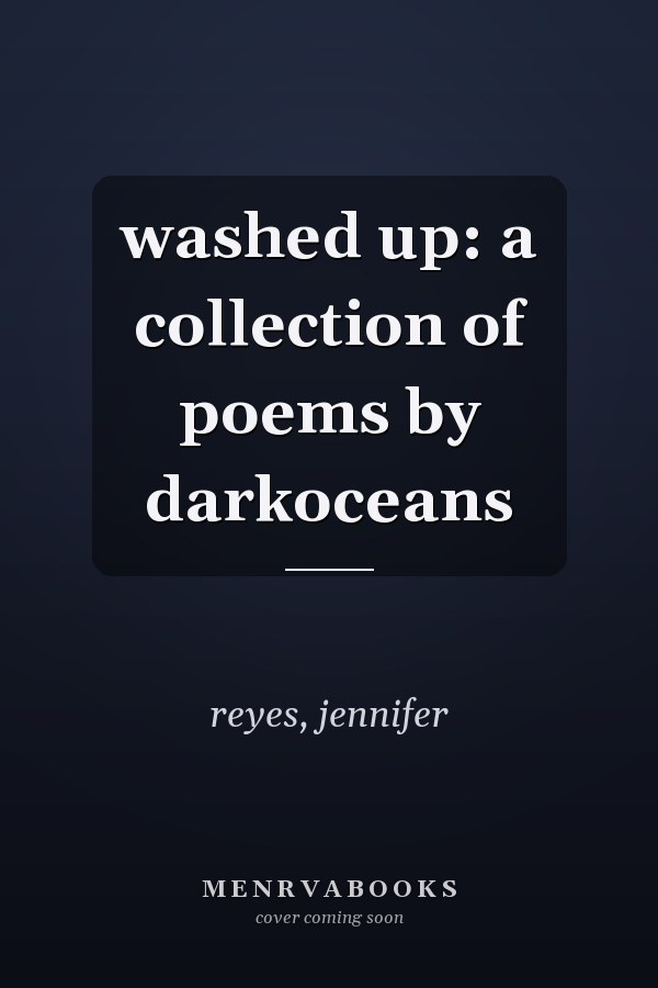 washed up: a collection of poems by darkoceans