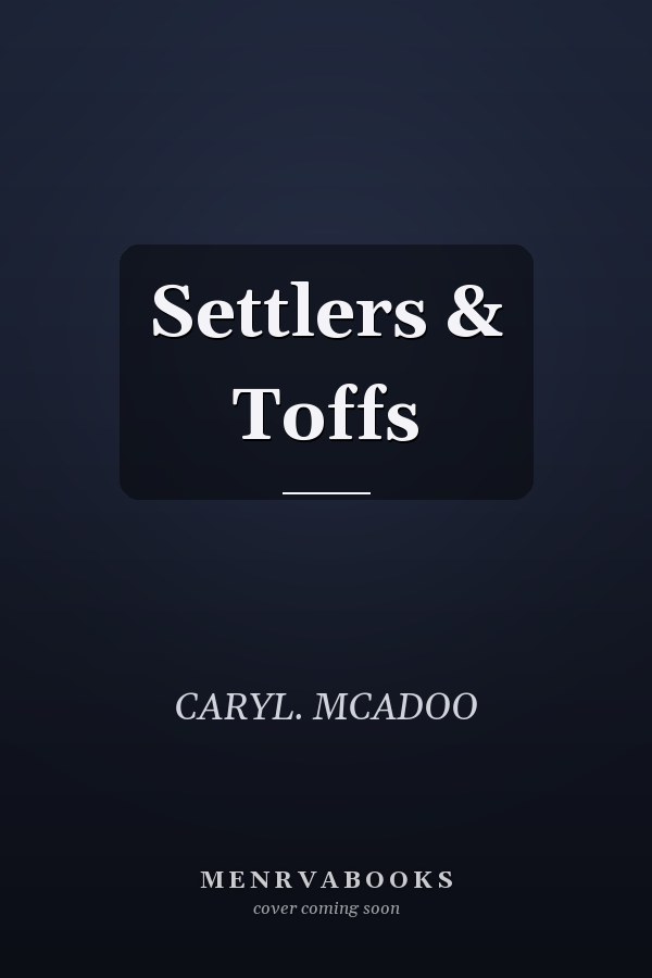 Settlers & Toffs