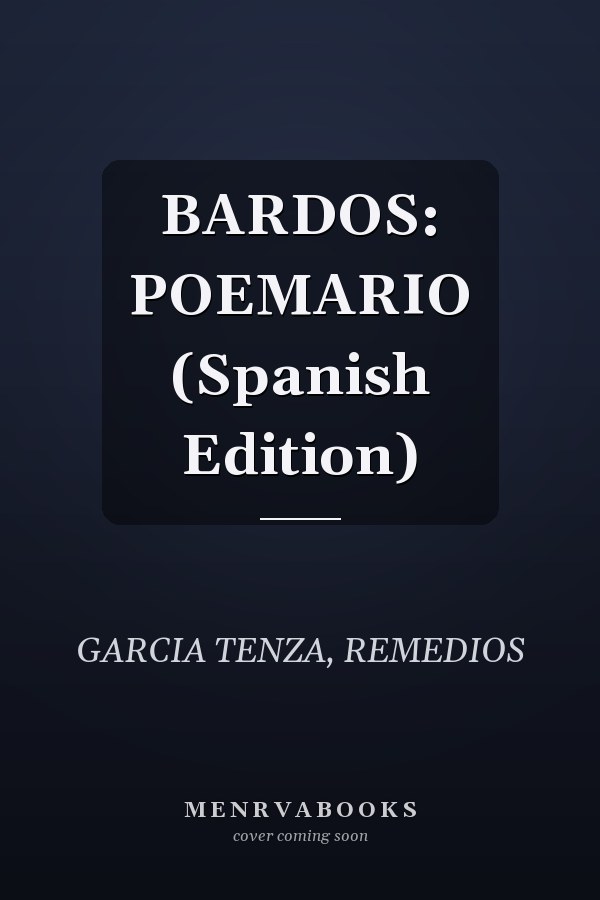 BARDOS: POEMARIO (Spanish Edition)