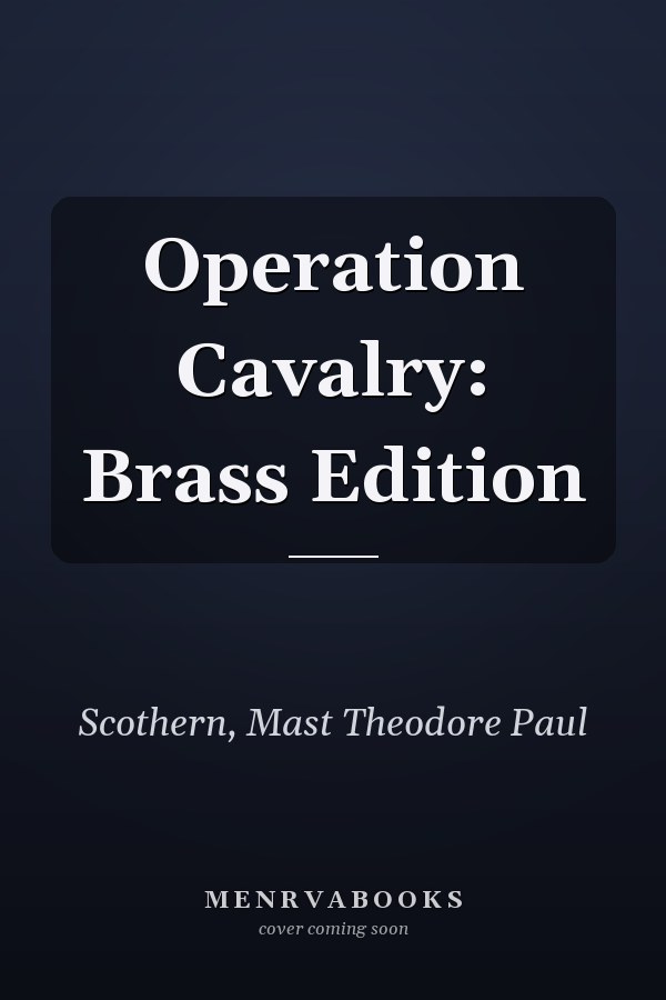 Operation Cavalry: Brass Edition