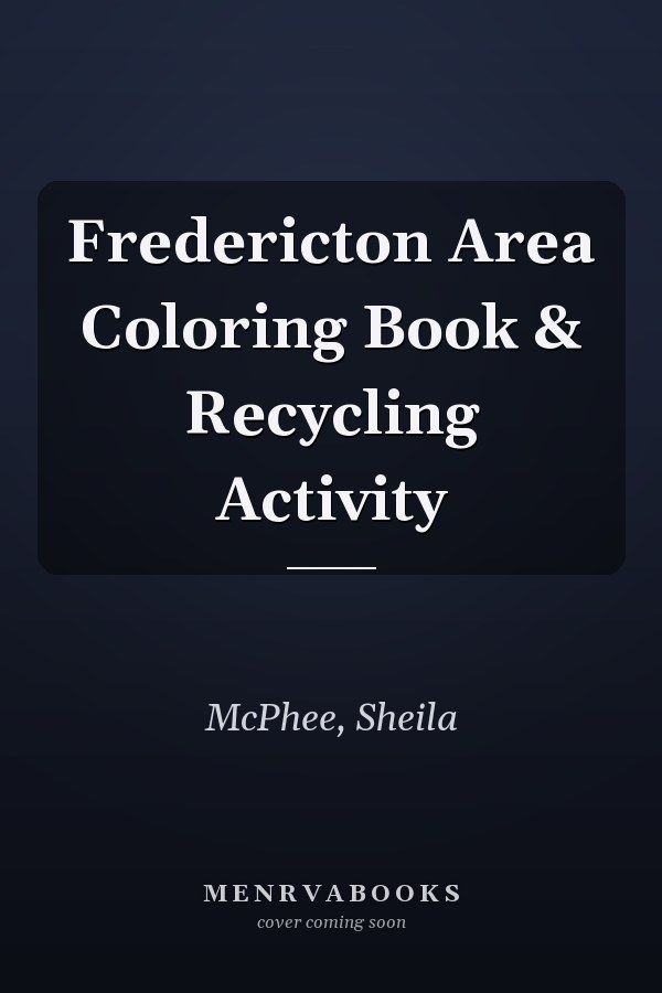 Fredericton Area Coloring Book & Recycling Activity