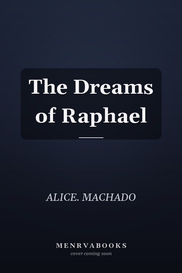 The Dreams of Raphael