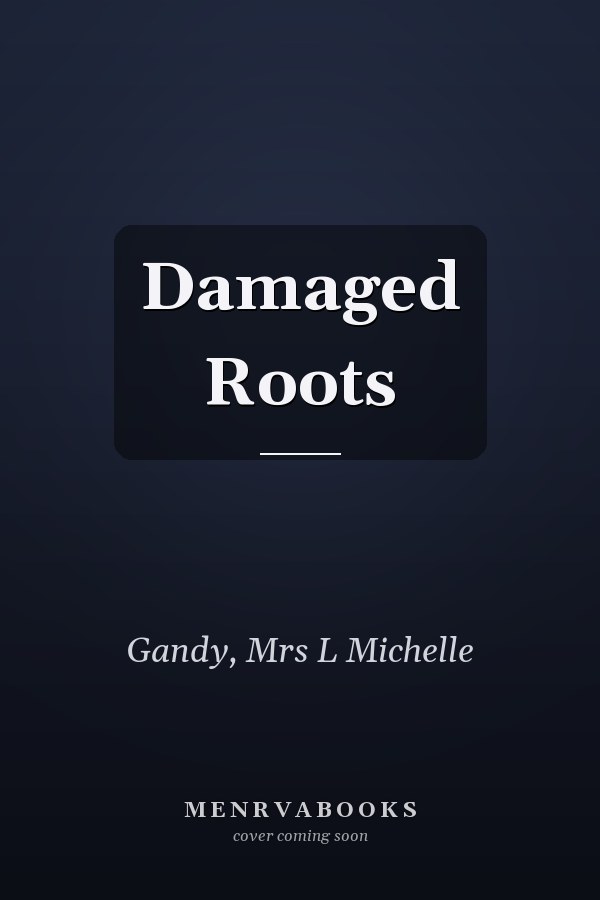 Damaged Roots