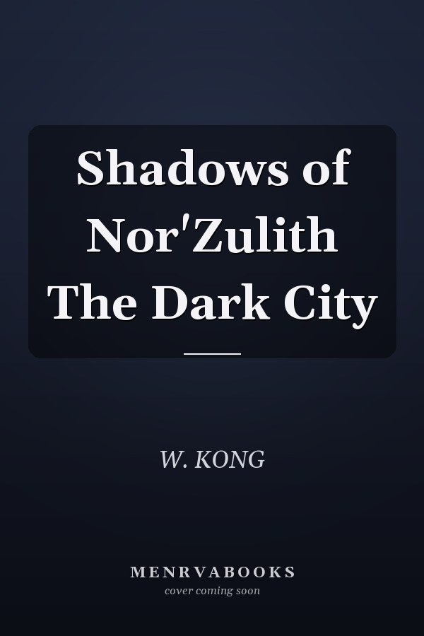 Shadows of Nor'Zulith The Dark City