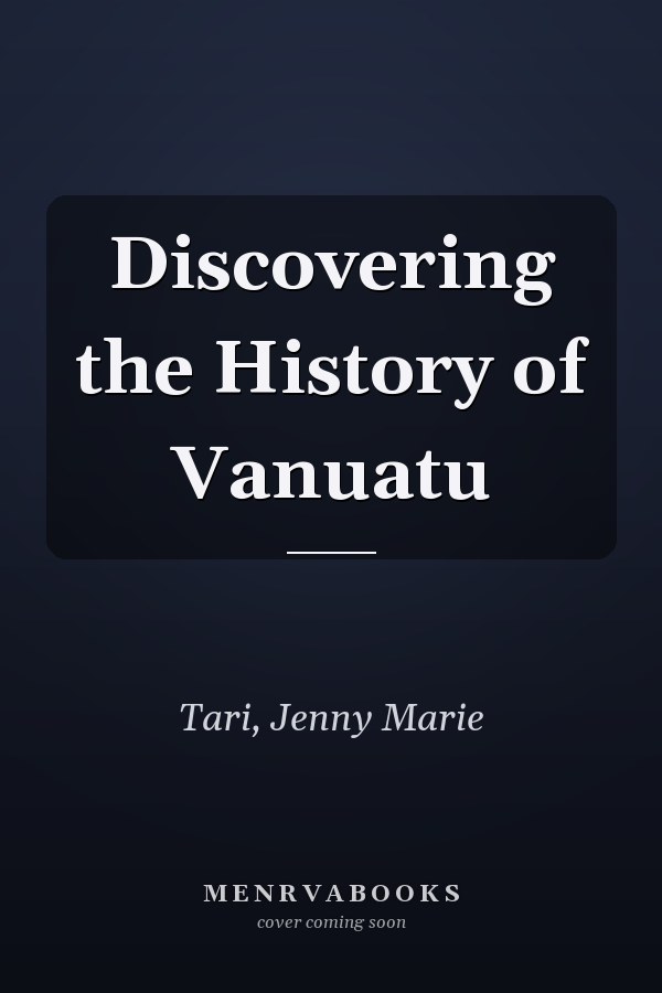 Discovering the History of Vanuatu