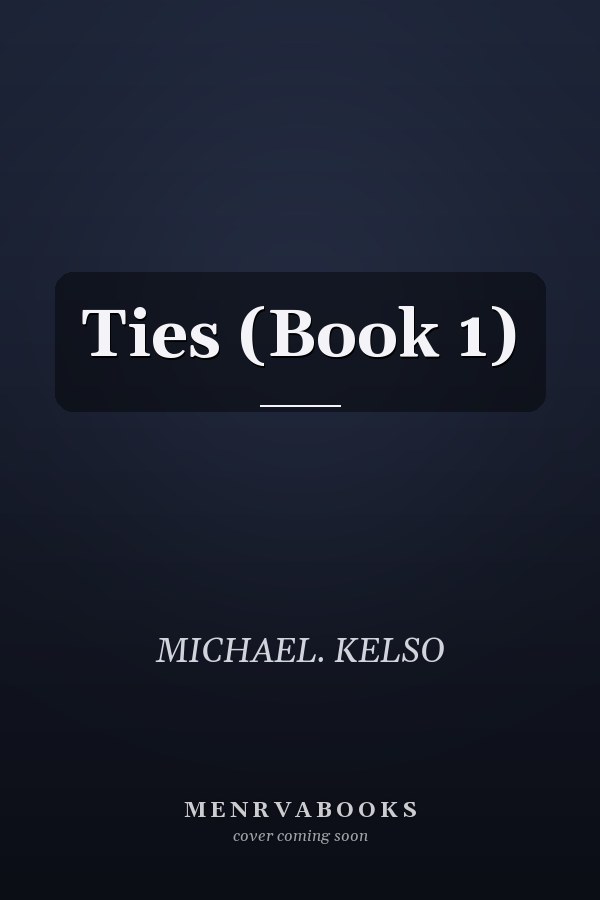 Ties (Book 1)