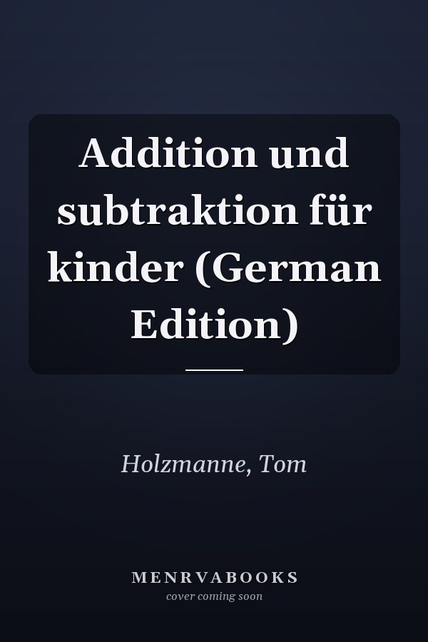 Addition und subtraktion für kinder (German Edition)