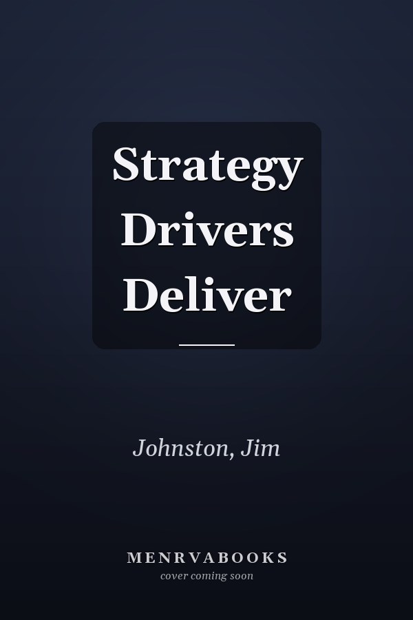Strategy Drivers Deliver