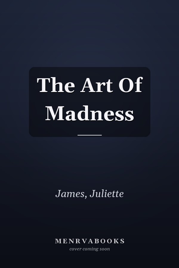 The Art Of Madness